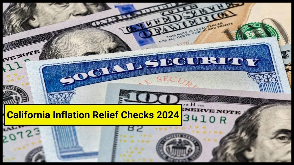 California Inflation Relief Checks 2024