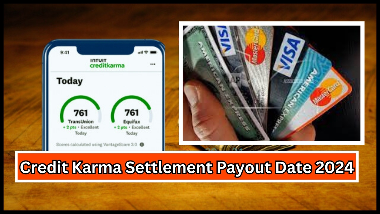 Credit Karma Settlement Payout Date 2024