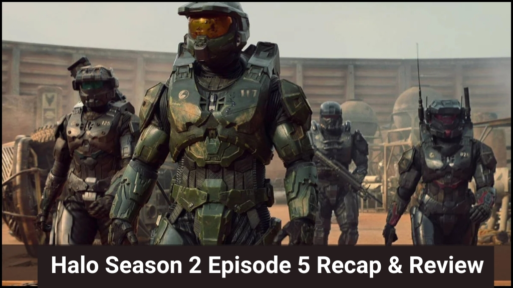 Halo Season 2 Episode 5 Recap & Review