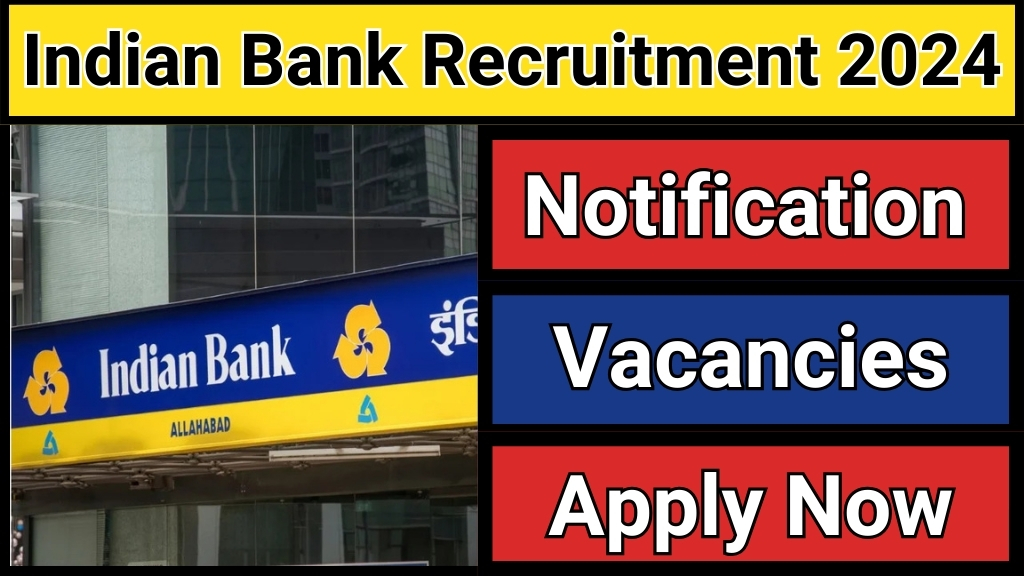 Indian Bank Recruitment 2024