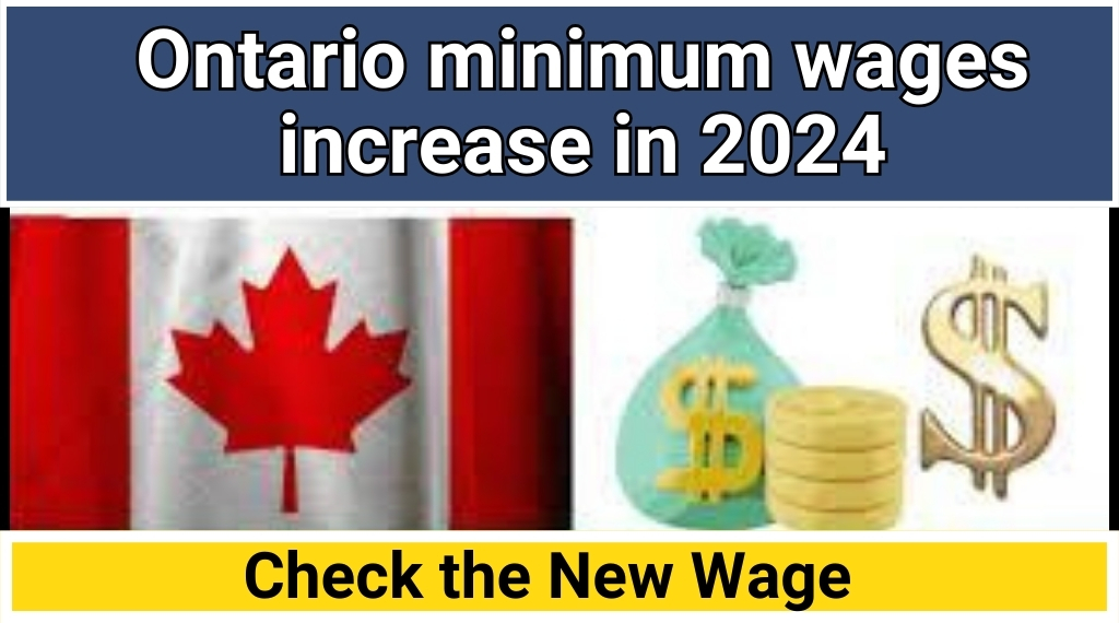 Ontario minimum wages increase in 2024