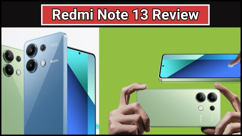 Redmi Note 13 Review