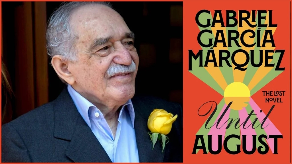 Until August Noval by Gabriel Garcia Marquez