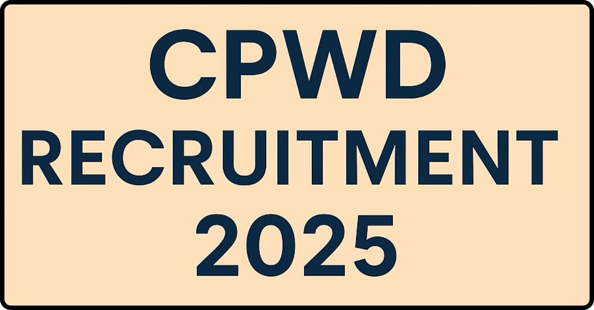 CPWD Recruitment 2025 Notification Soon for 8500+ Vacancies