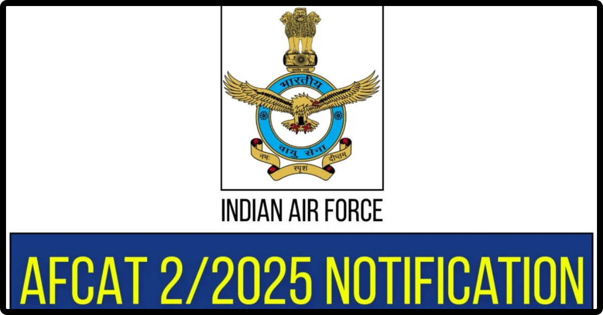 IAF AFCAT 2 Recruitment Notification 2025