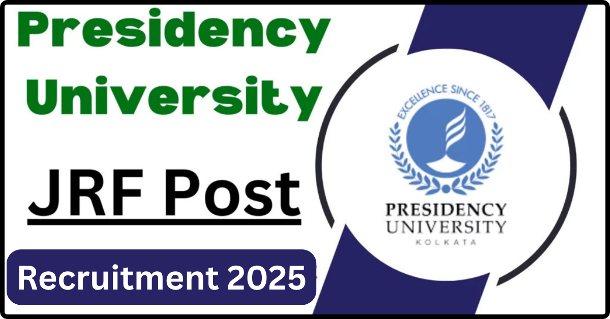 Presidency University JRF Recruitment 2025
