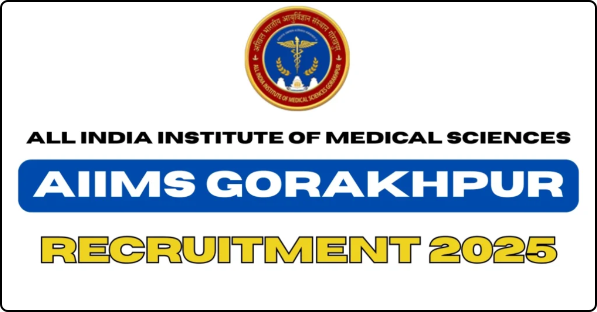 AIIMS Gorakhpur Recruitment 2025