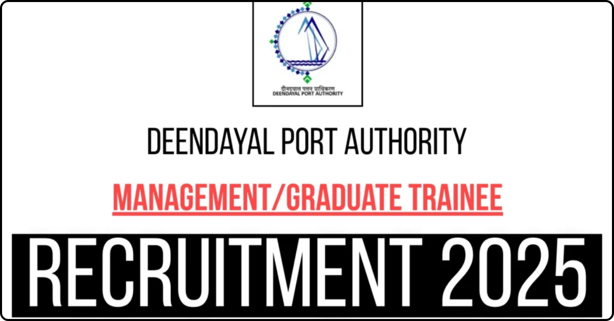 Deendayal Port Authority Recruitment 2025