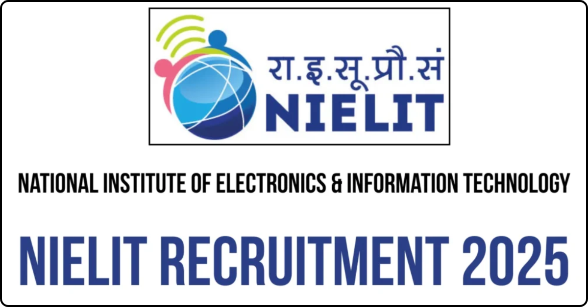 NIELIT Recruitment 2025
