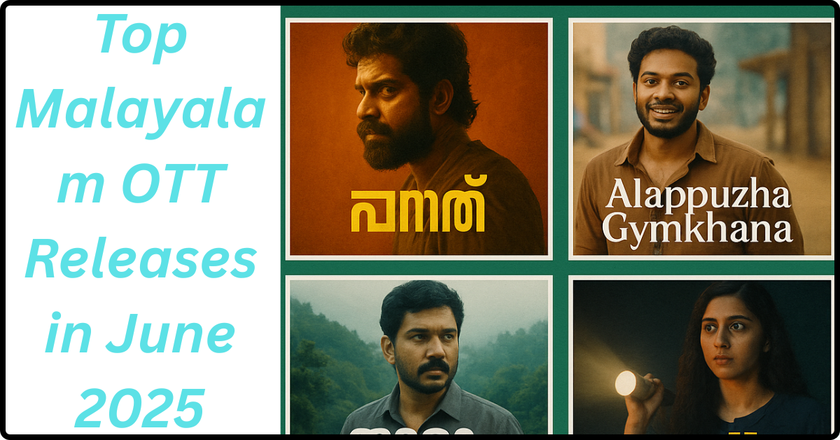 Malayalam OTT releases in June 2025